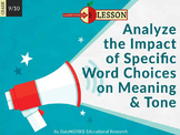 Analyze the Impact of Specific Word Choices on Meaning and Tone