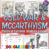 Cold War & McCarthyism Political Cartoon Analysis Activity