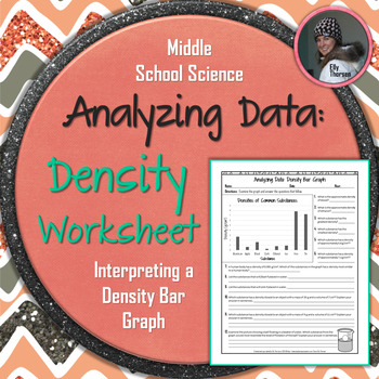 Preview of Analyzing Data: Density Bar Graph Worksheet