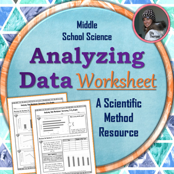Preview of Analyzing Data Worksheet Volume 1: A Scientific Method Resource