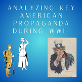Analyzing Key American Propaganda During WWI 