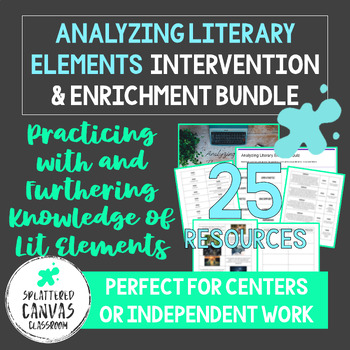 Preview of Analyzing Literary Elements Intervention and Enrichment BUNDLE