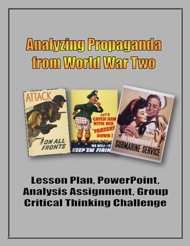 Preview of Analyzing Propaganda from World War Two (WW2) - Lesson, PowerPoint, Assignments