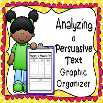 Preview of Analyzing a Persuasive (Argumentative) Text - Graphic Organizer