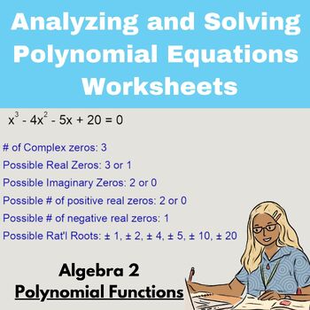 Preview of Analyzing and Solving Polynomial Equations Worksheets - Algebra 2