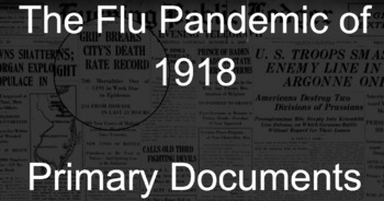 Preview of Analyzing the Flu Pandemic of 1918 Through Primary Sources