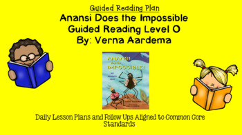Preview of Anansi Does the Impossible (Level O) Guided Reading Lesson Plan