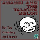 Anansi and the Talking Melon Tier 2 Vocabulary Word Search