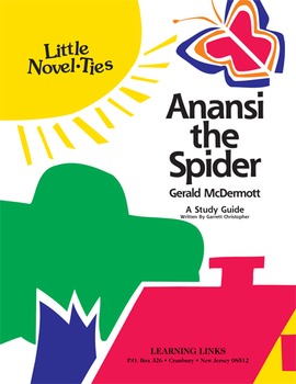 Preview of Anansi the Spider - Little Novel-Ties Study Guide