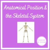 Exercise Science Anatomical Position & Skeletal System Unit