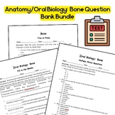 Anatomy & Oral Biology: Bone Question Bank Bundle Editable Files