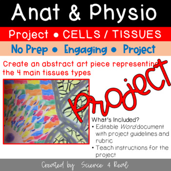 Preview of Anatomy & Physiology - (Cells & Tissues) ABSTRACT ART TISSUE PROJECT (Editable)
