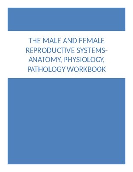 Preview of Anatomy, Physiology, Pathology of the Reproductive Systems-Student Workbook