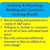 Anatomy & Physiology Reading & Questions Growing Bundle