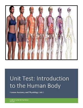 Preview of Anatomy & Physiology Unit 1 Test: Introduction to the Human Body