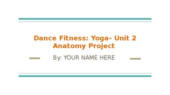 Preview of Anatomy Project (Yoga)