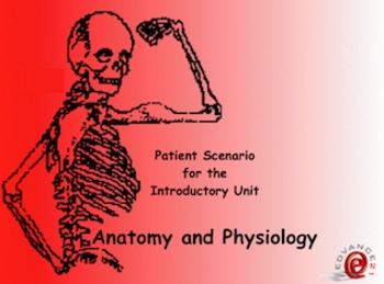 Preview of Anatomy and Physiology Introductory Unit Scenario