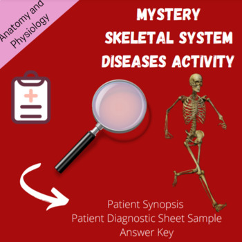 Preview of Anatomy and Physiology: Mystery Skeletal System Diseases Case Study Activity