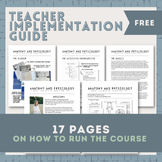 Anatomy and Physiology Teacher Implementation Guide (Teach