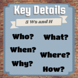 Anchor Chart: Key Details (5 Ws and H)