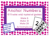 Anchor Numbers: Make 5, Make 10, and Make 20