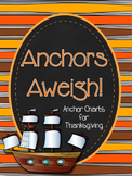Anchors Aweigh - Anchor Charts for Thanksgiving