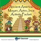 Ancient America and Mayan Aztec Inca Literacy and Math Activity Packet