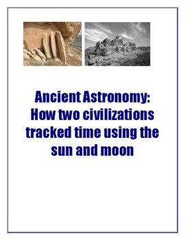 Preview of Ancient Astronomy:  How two civilizations tracked time using the sun and moon