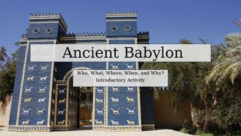 Preview of Ancient Babylon. Introductory and Close Read Activity