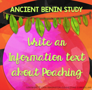 Preview of Ancient Benin Study: Write an Information Text about Poaching