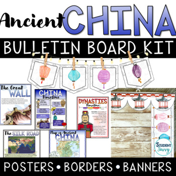 Preview of Ancient China Bulletin Board Kit Timeline China Posters Borders Banner Geography