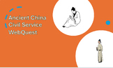 Ancient China Civil Service WebQuest