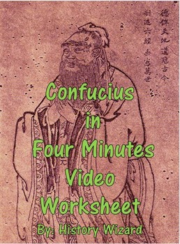 Preview of Ancient China: Confucius in Four Minutes Video Worksheet