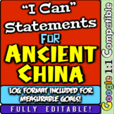 Ancient China "I Can" Statements & Learning Goals! Log & M
