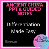 Ancient China PowerPoint & Guided Notes