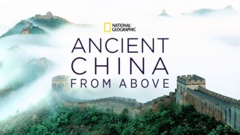 Preview of Ancient China from Above Bundle 3 episodes Movie Guides National Geographic