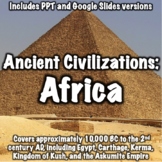 Ancient Civilizations - Africa Presentation