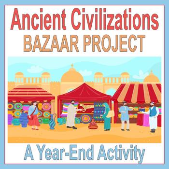 Preview of Ancient Civilizations Bazaar Year-End Project- Grapes, Presentation, Research...