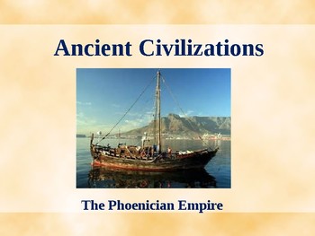 Preview of Ancient Civilizations - The Phoenician Empire