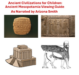 Ancient Civilizations for Children: Mesopotamia (As narrat