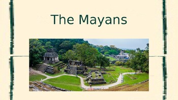 Preview of Ancient Civilizations in Middle/Central America: The Mayan