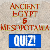 Ancient Egypt & Ancient Mesopotamia Quiz! 10 questions for