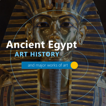 Preview of Ancient Egypt Art History and Major Works of Art