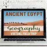 Ancient Egypt: Geography Virtual Field Trip (Google Earth 