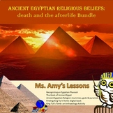 Ancient Egypt: Religious Beliefs about Death and the After