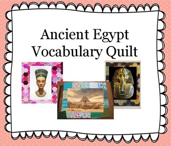 Preview of Ancient Egypt Vocabulary Quilt
