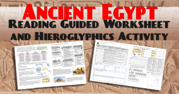 Preview of Ancient Egypt and Hieroglyphics Reading Guided Worksheet and Activity