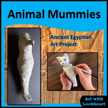 Ancient Egyptian Animal Mummies Art Project by Art with Lockheart