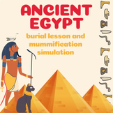 Ancient Egyptian Mummification Lesson and Simulation