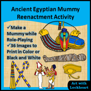 Preview of Ancient Egyptian Mummy Reenactment Activity